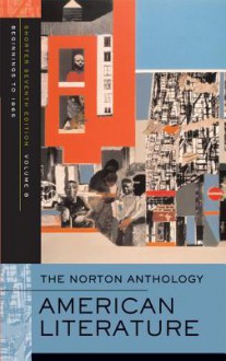 The Norton Anthology: American Literature, Volume 2: 1865 to the Present - Nina Baym