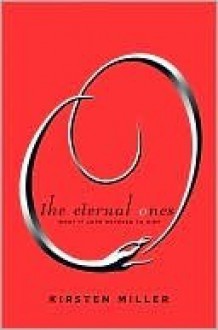 The Eternal Ones - Kirsten Miller