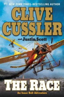 The Race. Clive Cussler and Justin Scott - Clive Cussler