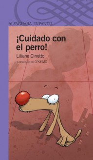 Cuidado Con El Perro - Liliana Cinetto