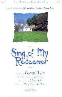 Sing of My Redeemer - Bill & Gloria Gaither and Their Homecomi