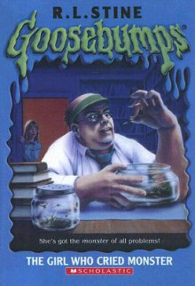 The Girl Who Cried Monster - R.L. Stine