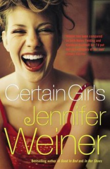 Certain Girls - Jennifer Weiner