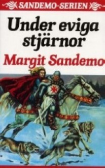 Under eviga stjärnor - Margit Sandemo