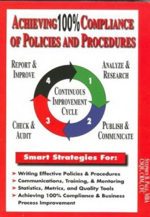 Achieving 100% Compliance of Policies and Procedures - Stephen Page