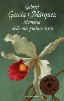 Memoria delle mie puttane tristi - Gabriel García Márquez