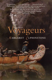 Voyageurs: A Novel - Margaret Elphinstone