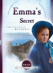 Emma's Secret: The Cincinnati Epidemic - Veda Boyd Jones