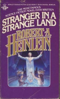 Stranger in a Strange Land - Robert A. Heinlein