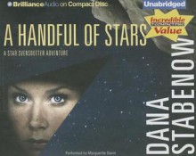 A Handful of Stars - Dana Stabenow, Marguerite Gavin