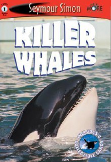 See More Readers: Killer Whales -Level 1 - Seymour Simon