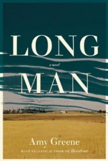 Long Man: A novel (Audio) - Amy Greene