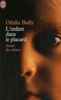 L'Enfant dans le placard - Othilie Bailly