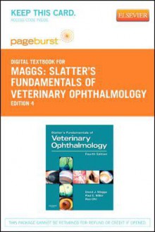 Slatter's Fundamentals of Veterinary Ophthalmology - Pageburst E-Book on Vitalsource (Retail Access Card) - David Maggs, Paul Miller, Ron Ofri