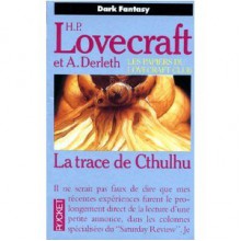 La Trace De Cthulhu - August Derleth