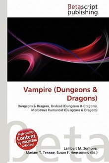 Vampire (Dungeons & Dragons) - Lambert M. Surhone, Mariam T. Tennoe, Susan F. Henssonow