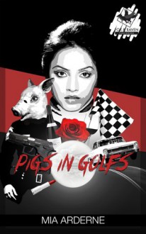 Pigs in Golfs - Mia Arderne