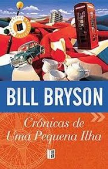 Crónicas de Uma Pequena Ilha (Livro de Bolso) - Bill Bryson, Maria Helena Lopes