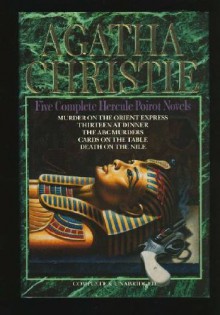 Five Complete Hercule Poirot Novels (ABC Murders / Cards on the Table / Death on the Nile / Murder on the Orient Express / Thirteen at Dinner) - Agatha Christie