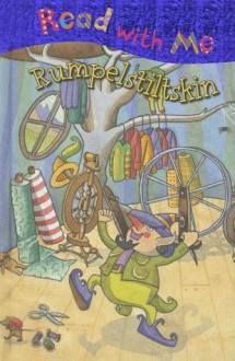Rumpelstiltskin (Read with Me (Make Believe Ideas)) - Nick Page, Claire Page