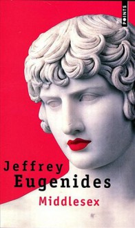 Middlesex - Jeffrey Eugenides, Marc Cholodenko