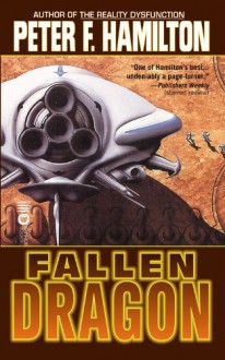 Fallen Dragon - Peter F. Hamilton