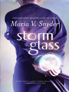 Storm Glass - Maria V. Snyder