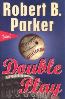 Double Play (Burke, #1) - Robert B. Parker