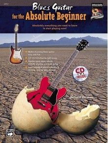 Blues Guitar For The Absolute Beginner (Book & Cd) - Alfred Publishing Company Inc., Richard Hinman