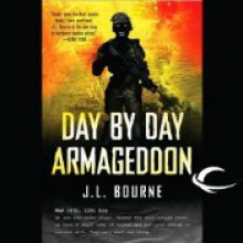 Day By Day Armageddon - J.L. Bourne, Jay Snyder