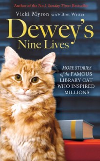 Dewey's Nine Lives - Vicki Myron, Bret Witter