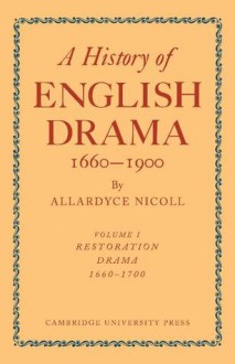 A History of English Drama 1660 1900 2 Part Set - Allardyce Nicoll