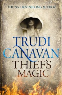 Thief's Magic: Book 1 of Millennium's Rule - Trudi Canavan