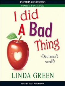 I Did a Bad Thing (MP3 Book) - Linda Green, Suzy Aitchison