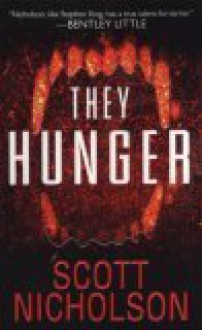 They Hunger - Scott Nicholson