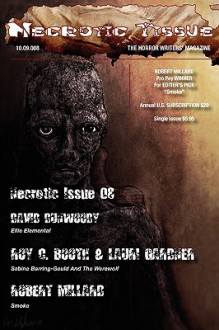 Necrotic Tissue, Issue #8 - R. Scott McCoy, Robert Millard, David Dunwoody, Roy C. Booth, Lauri Gardner