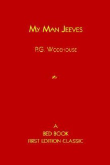 My Man Jeeves - P.G. Wodehouse