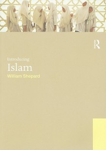 Introducing Islam - William Shepard