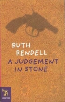 A Judgement in Stone - Ruth Rendell