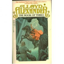 The Book of Three (Chronicles of Prydain, Book 1) - Lloyd Alexander