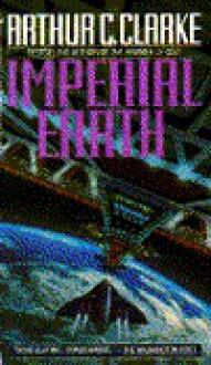 Imperial Earth - Arthur C. Clarke