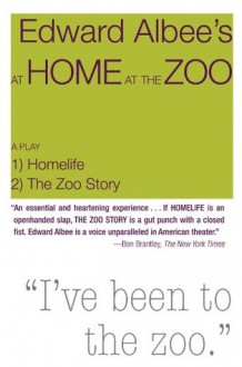 At Home at the Zoo: Homelife and the Zoo Story - Edward Albee