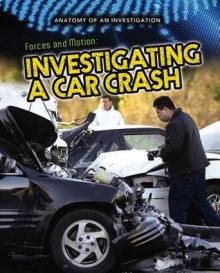 Forces and Motion: Investigating a Car Crash - Ian Graham