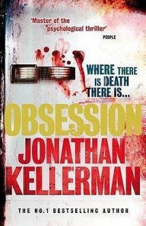 Obsession (Alex Delaware, #21) - Jonathan Kellerman