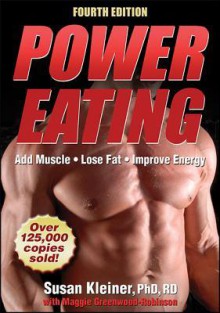 Power Eating-4th Edition - Susan Kleiner, Maggie Greenwood-Robinson