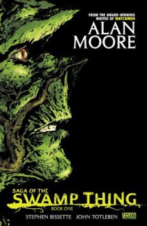 Saga of the Swamp Thing Book 1 - Various, Alan Moore, John Totleben, Stephen Bissette