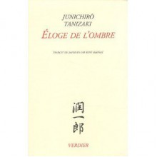 Éloge de l'ombre - Jun'ichirō Tanizaki