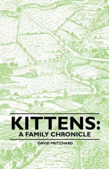 Kittens: A Family Chronicle - David Pritchard