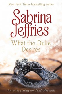 What the Duke Desires - Sabrina Jeffries