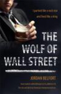 The Wolf of Wall Street - Jordan Belfort